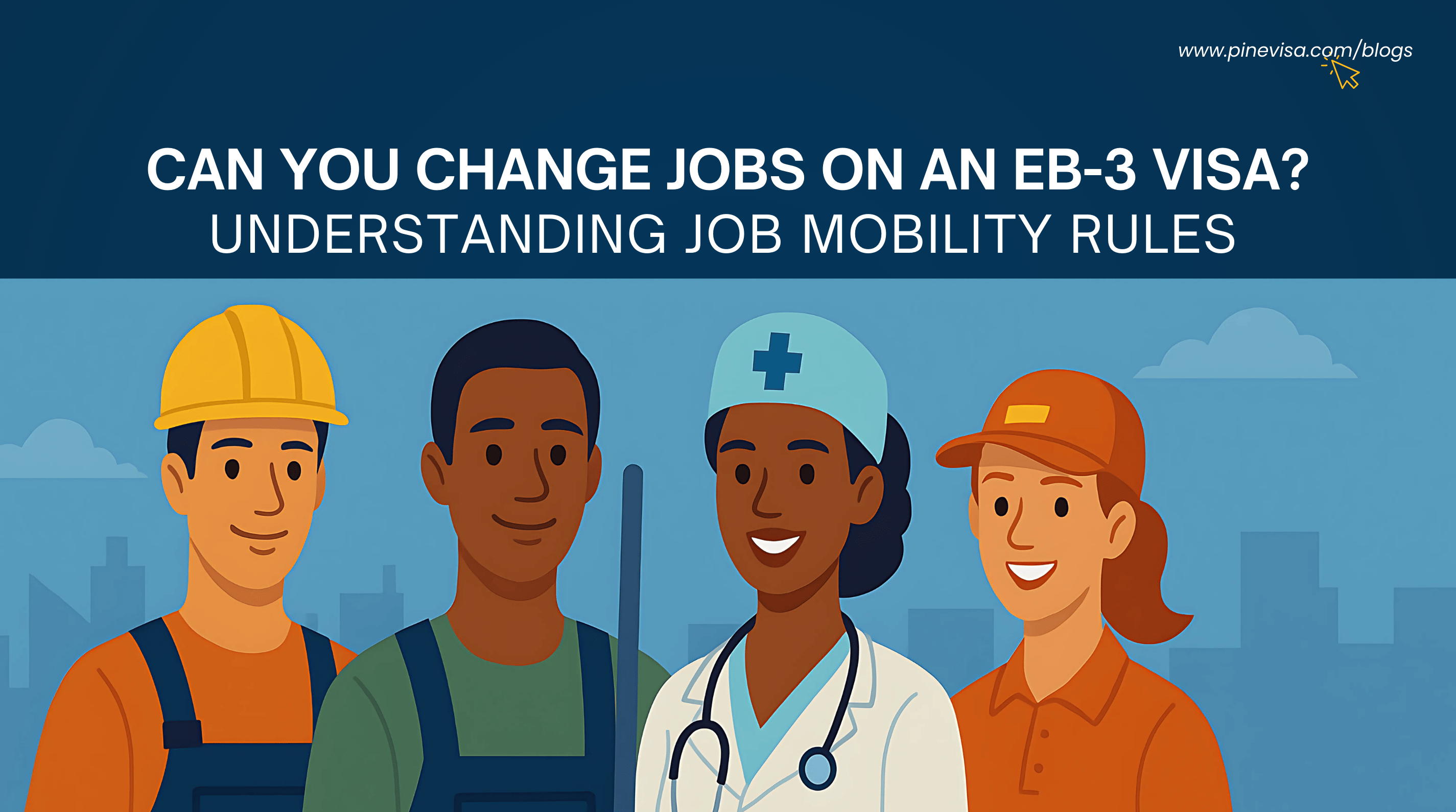 Can You Change Jobs on an EB-3 Visa? Understanding Job Mobility Rules